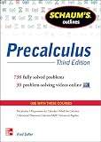Schaums Outline Of Precalculus 3rd Edition 738 Solved Problems 30 Videos Schaums Outlines
