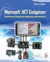 Microsoft .NET Gadgeteer: Electronics Projects for Hobbyists and Inventors