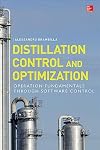 Distillation Control & Optimization: Operation Fundamentals through Software Control (Mechanical Engineering)