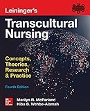 Leiningers Transcultural Nursing Concepts Theories Research Practice