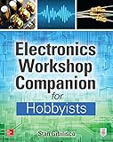 Electronics Workshop Companion For Hobbyists