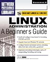 Linux Administration: A Beginner's Guide
