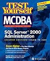 Test Yourself MCDBA SQL Server TM 2000 Administration (Exam 70-228)