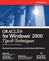 Oracle9i for Windows(R) 2000 Tips & Techniques