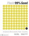 Flash 99% Good: A Guide to Macromedia Flash Usability