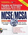 MCSE/MCSA Windows Server 2003 Environment Study Guide (Exam 70-290)