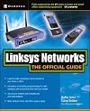 Linksys Networks: The Official Guide
