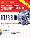 Sun (R) Certified System Administrator for Solaris (TM) 10 Study Guide (Exams 310-200 & 310-202)