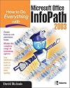 How to Do Everything with Microsoft Office InfoPath 2003