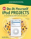 CNET Do-It-Yourself iPod Projects