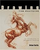 Drawing From Observation An Introduction To Perceptual Drawing