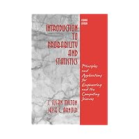 Introduction to Probability and Statistics Principles and Applications for Engineering and t...