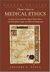 Classic Cases in Medical Ethics: Accounts of Cases That Have Shaped Medical Ethics, with Philosophical, Legal, and Historical Backgrounds
