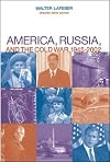 America, Russia, and the Cold War, 1945-2002, Updated: Updated