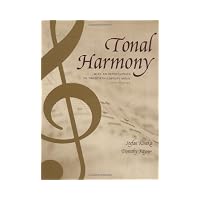 Tonal Harmony With an Introduction to Twentieth-Century Music