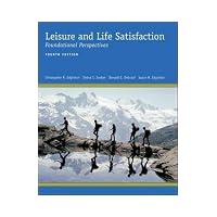 Leisure And Life Satisfaction Foundational Perspectives