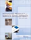 Managing Product and Service Development: Text and Cases