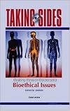 Taking Sides: Clashing Views on Bioethical Issues