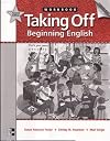 Taking Off, Beginning English, Workbook: 2nd edition