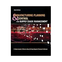 Manufacturing Planning and Control for Supply Chain Management (The Mcgraw-Hill/Irwin Series...