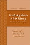 Envisioning women in world history: 1500–present, volume 2