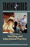 Taking Sides: Clashing Views in Teaching and Educational Practice
