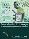 From clinician to manager : an introduction to hospital and health service management