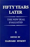 Fifty Years Later: The New Deal Evaluated