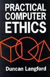 Practical Computer Ethics