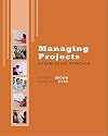 Managing Projects: A Team-Based Approach with Student CD (The Mcgraw-Hill/Irwin Series Operations and Decision Sciences)