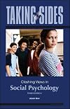 Taking Sides: Clashing Views in Social Psychology