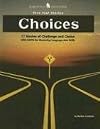 Choices: 17 Stories of Challenge and Choice with Units for Mastering Language Arts Skills