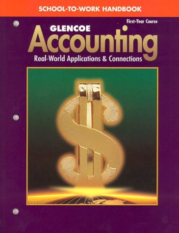 Cover of Glencoe Accounting: First Year Course, School-to-Work Handbook, Student Edition