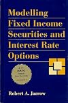 Modelling Fixed Income Securities and Interest Rate Options (Mcgraw-Hill Finance Guide Series)