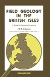 Field geology in the British Isles : a guide to regional excursions