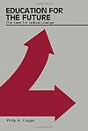 Education for the future : the case for radical change