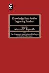 Knowledge Base for the Beginning Teacher