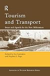Tourism and Transport: Issues and Agenda for the New Millennium (Advances in Tourism Research)