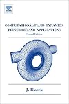 Computational Fluid Dynamics: Principles and Applications, Second Edition: (Book with accompanying CD)