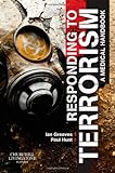 Responding To Terrorism A Medical Handbook