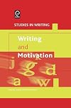 Writing and Motivation, Volume 19 (Studies in Writing) (Studies in Writing Series)