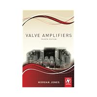 Valve Amplifiers, Fourth Edition