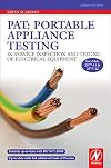 PAT: Portable Appliance Testing: In-Service Inspection and Testing of Electrical Equipment - Revised edition (Newnes)