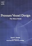 Pressure Vessel Design The Direct Route