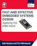 Fast And Effective Embedded Systems Design Applying The Arm Mbed