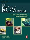 The ROV manual : a user guide for remotely operated vehicles