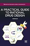 A Practical Guide To Rational Drug Design