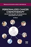 Personalized Cancer Chemotherapy: An Effective Way of Enhancing Outcomes in Clinics