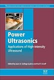 Power Ultrasonics Applications Of Highintensity Ultrasound