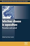 Infectious Disease In Aquaculture Prevention And Control